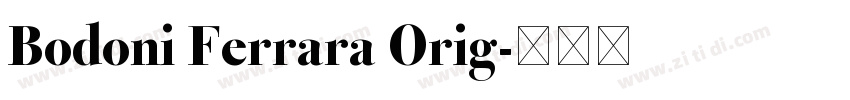 Bodoni Ferrara Orig字体转换